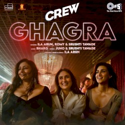 Ghagra (From “Crew”)