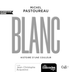 Blanc : Histoire d'une couleur