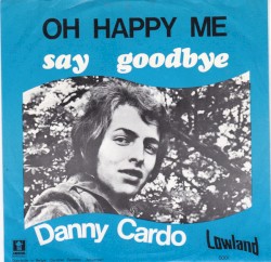 Oh Happy Me / Say Goodbye