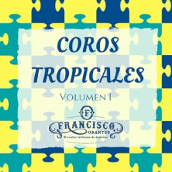 Coros tropicales, volumen 1