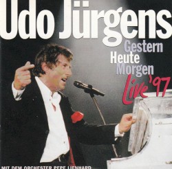 Gestern, Heute, Morgen - Live 1997