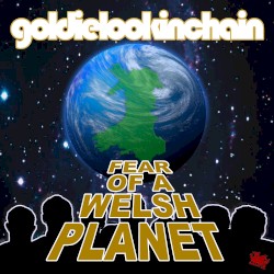 Fear of a Welsh Planet