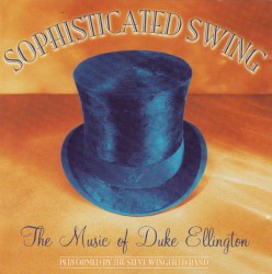 Sophisticated Swing - The Music Of Duke Ellington