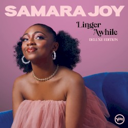 Linger Awhile (deluxe edition)
