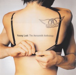 Young Lust: The Aerosmith Anthology