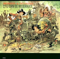 Life Can Be Miserable