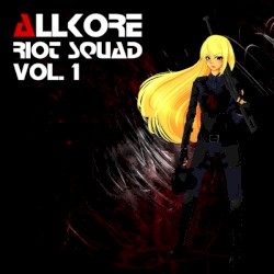 Allkore Riot Squad, Volume 1
