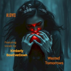 Wasted Tomorrows