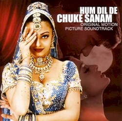 Hum Dil De Chuke Sanam - Deewangee