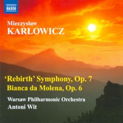 “Rebirth” Symphony, op. 7 / Bianca da Molena, op. 6