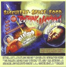 Succulent Space Food for Teething Vampires