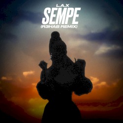 Sempe (R3HAB Remix)