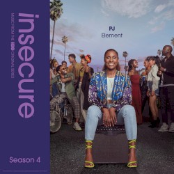 Element (from Insecure: Music from the HBO Original Series, Season 4)