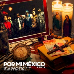 Por Mi México (Remix)