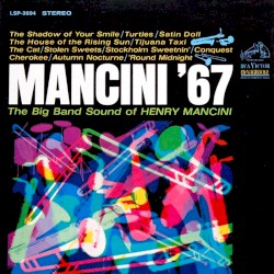 Mancini ’67: The Big Band Sound of Henry Mancini