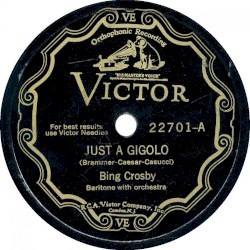 Just a Gigolo / Wrap Your Troubles in Dreams (and Dream Your Troubles Away)