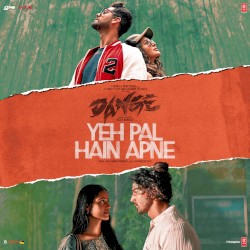 Yeh Pal Hain Apne (From “Dange”)