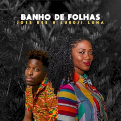 Banho de Folhas (Joss Dee remix)