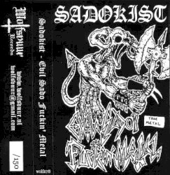 Evil Sado Fuckin' Metal