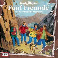 Fünf Freunde, Episode 77: und das unheimliche Bergmonster