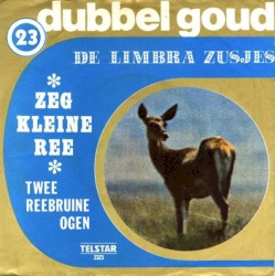 Zeg kleine ree / Twee reebruine ogen