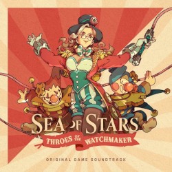 Sea of Stars - Original Soundtrack (Disc IV: Throes of the Watchmaker)