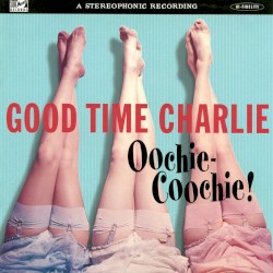 Oochie-Coochie!