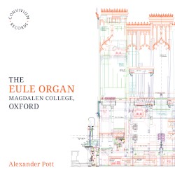 The Eule Organ: Magdalen College, Oxford
