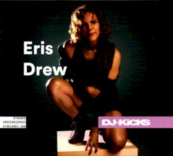 DJ-Kicks: Eris Drew