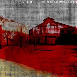 The Lechuga Compilation EP I