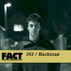 FACT Mix 263: Hackman