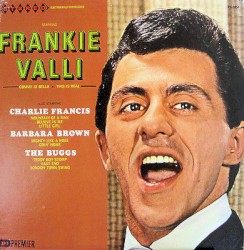 Starring Frankie Valli / Also Starring...