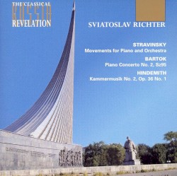 Stravinsky: Movements for Piano and Orchestra / Bartok: Piano Concerto no. 2, Sz 95 / Hindemith: Kammermusik no. 2, op. 36 no. 1