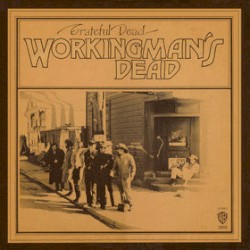 Workingman’s Dead