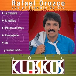 Sólo Clásicos: Rafael Orozco