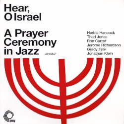 Hear, O Israel: A Prayer Ceremony in Jazz