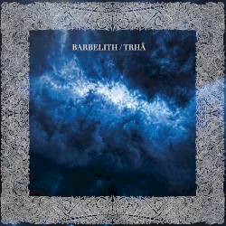 BARBELITH / TRHÄ