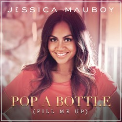 Pop a Bottle (Fill Me Up)