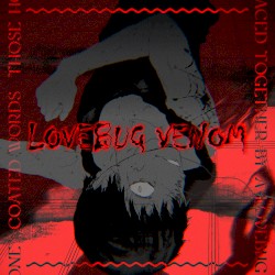 Lovebug Venom