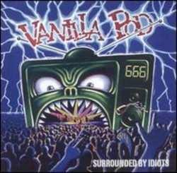 Surrounded by Idiots