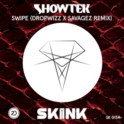 Swipe (Dropwizz x Savagez Remix)