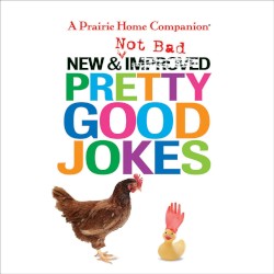 New & Not Bad Pretty Good Jokes