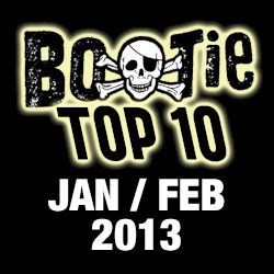 Bootie Top 10 – January/February 2013