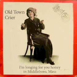 I’m Longing for You Honey in Middleboro, Mass