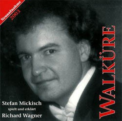 Richard Wagner: Die Walküre (gespielt von Stefan Mickisch)