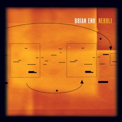 Neroli (Thinking Music Part IV)