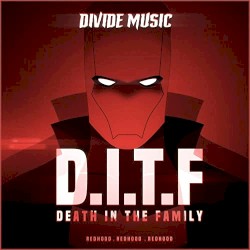 D.I.T.F (Death In the Family)