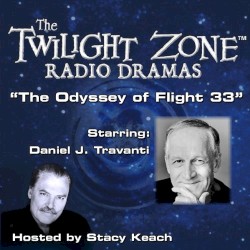 The Twilight Zone Radio Dramas, "The Odyssey of Flight 33"