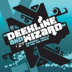 Dancehall Thrilla / Up For The Possee