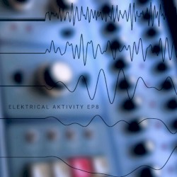 Elektrical Aktivity EP8